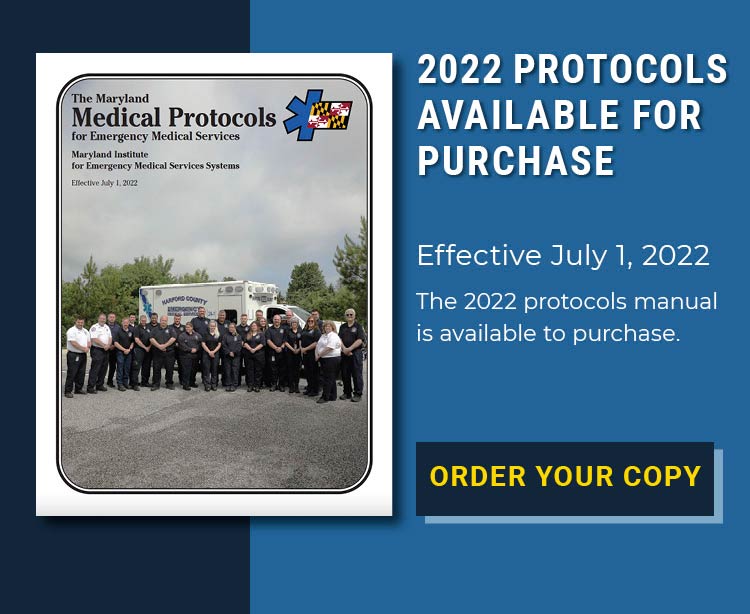 2022 EMS Protocols are now available to purchase. Click to download and fill out the order form.