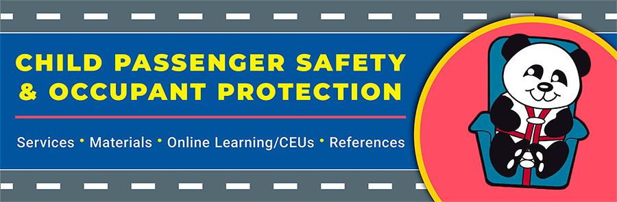 Child Passenger Safety and Occupant Protection